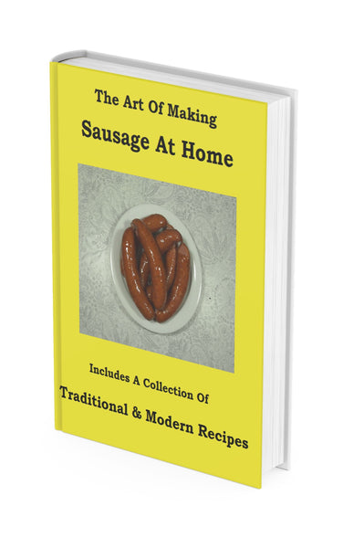 The Art Of Making Sausage At Home
